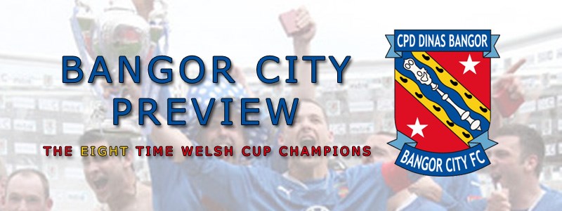 Welsh Cup Watch | Bangor City Preview